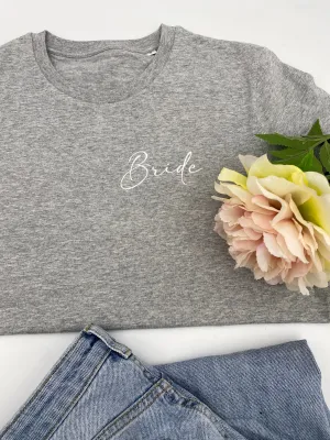 Bride Tee, Sweatshirt or Hoodie