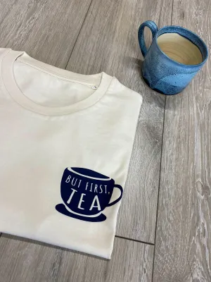 But First, Tea Adults Tee, Sweatshirt or Hoodie