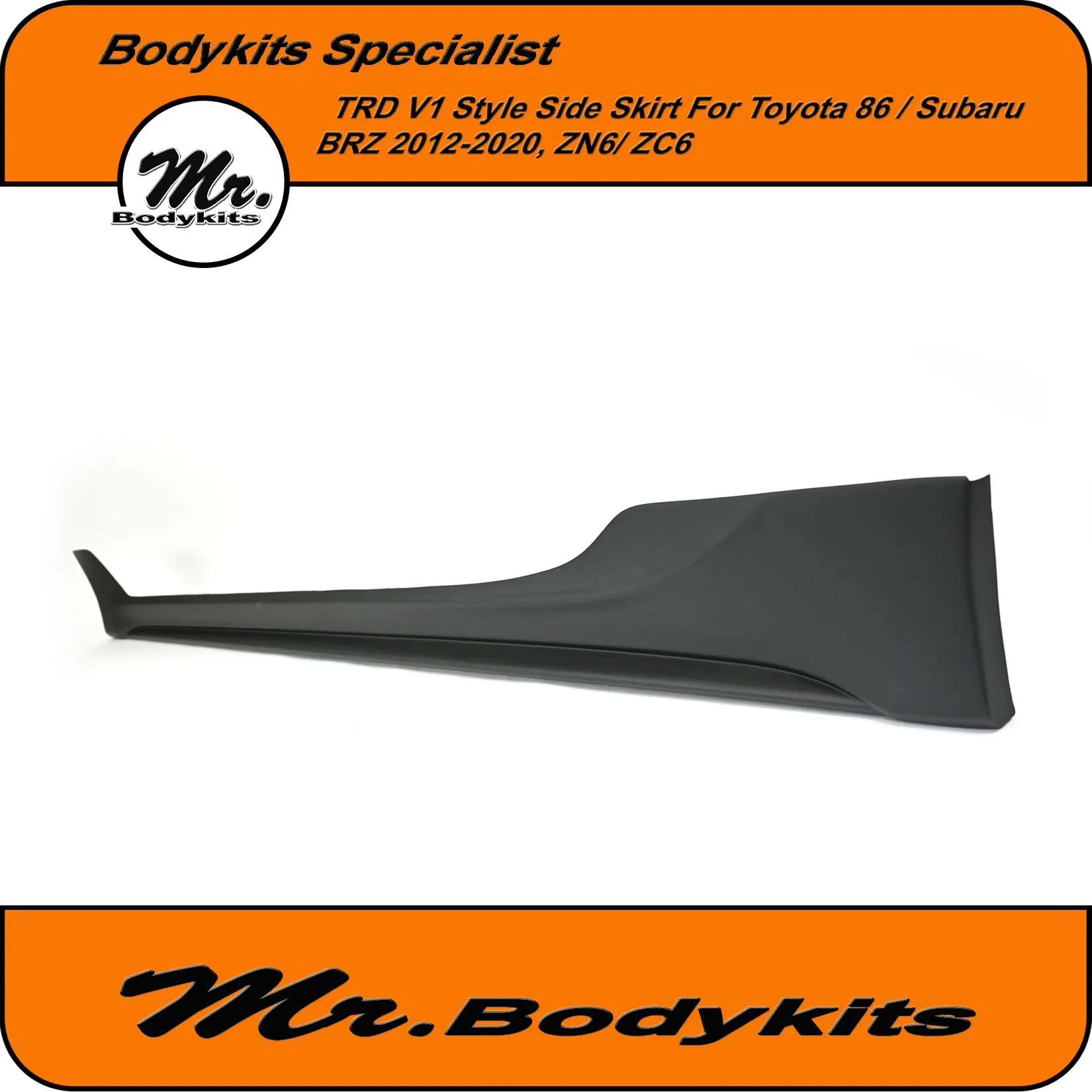 Mr Plastic TRD V1 Side Skirt Bodykits For Toyota 86 / Subaru BRZ 2012-2020, ZN6 , ZC6