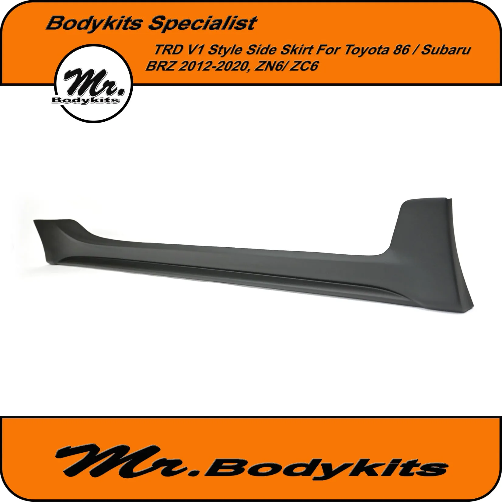 Mr Plastic TRD V1 Side Skirt Bodykits For Toyota 86 / Subaru BRZ 2012-2020, ZN6 , ZC6