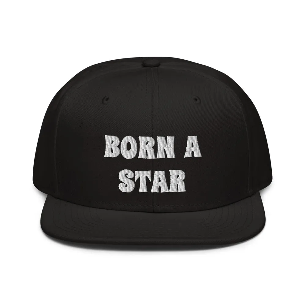 Snapback Hat "2052-0151 Born A Star (White Logo)"