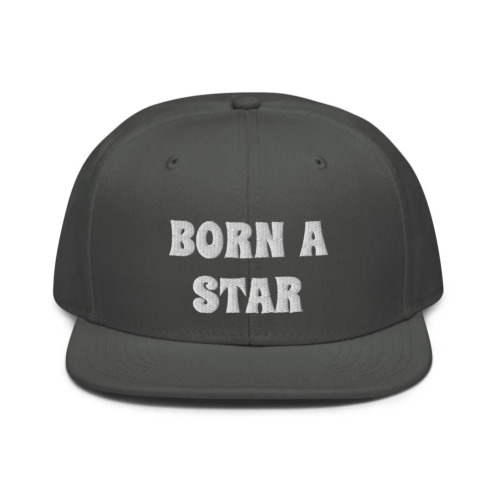 Snapback Hat "2052-0151 Born A Star (White Logo)"